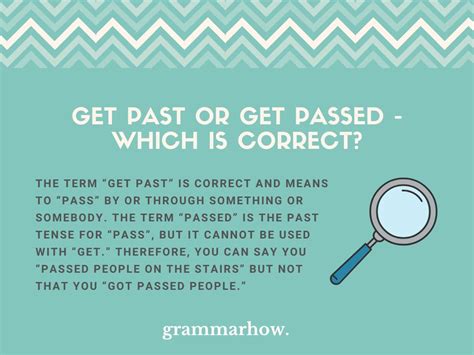 to get passed or past.